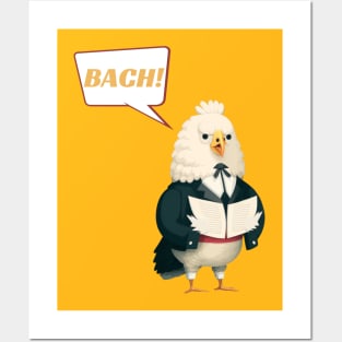 Bach chicken Posters and Art